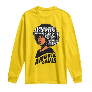 Angela Davis Inspirational Quote Long Sleeve Shirt I Am No Longer Accepting The Things I Cannot Change TS14 Daisy Print Your Wear