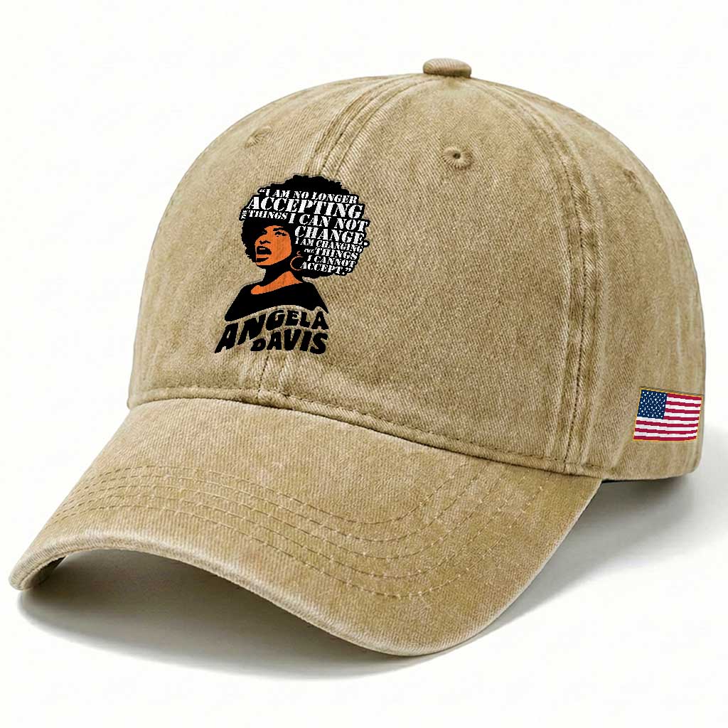 Angela Davis Inspirational Quote Washed Cotton Baseball Cap I Am No Longer Accepting The Things I Cannot Change TS14 Print Your Wear
