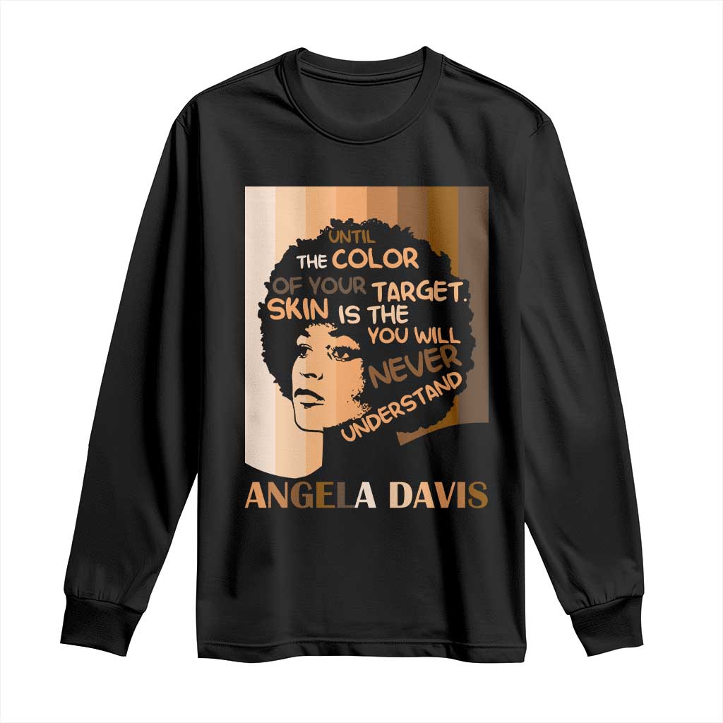 Angela Davis Inspirational Quote Long Sleeve Shirt Black Pride Melanin TS14 Black Print Your Wear