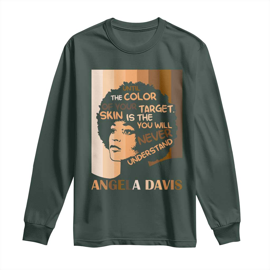 Angela Davis Inspirational Quote Long Sleeve Shirt Black Pride Melanin TS14 Dark Forest Green Print Your Wear