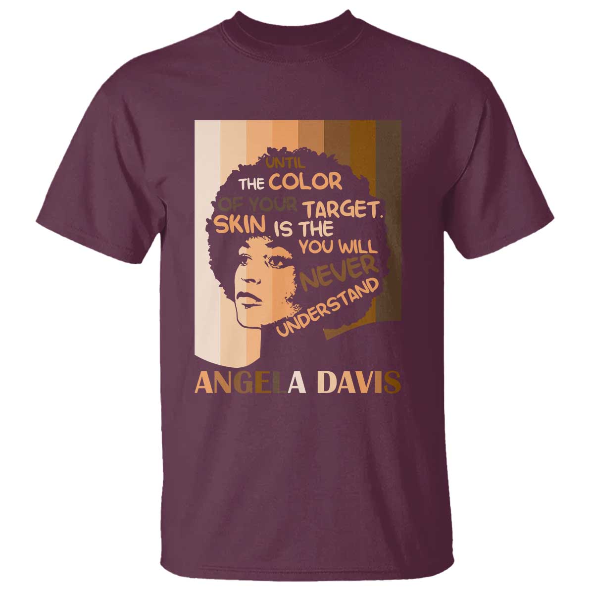Angela Davis Inspirational Quote T Shirt Black Pride Melanin TS14 Maroon Print Your Wear