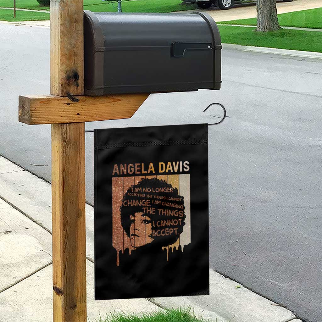 Angela Davis Quote Garden Flag I Am No Longer Accepting The Things I Cannot Change TS14 Print Your Wear