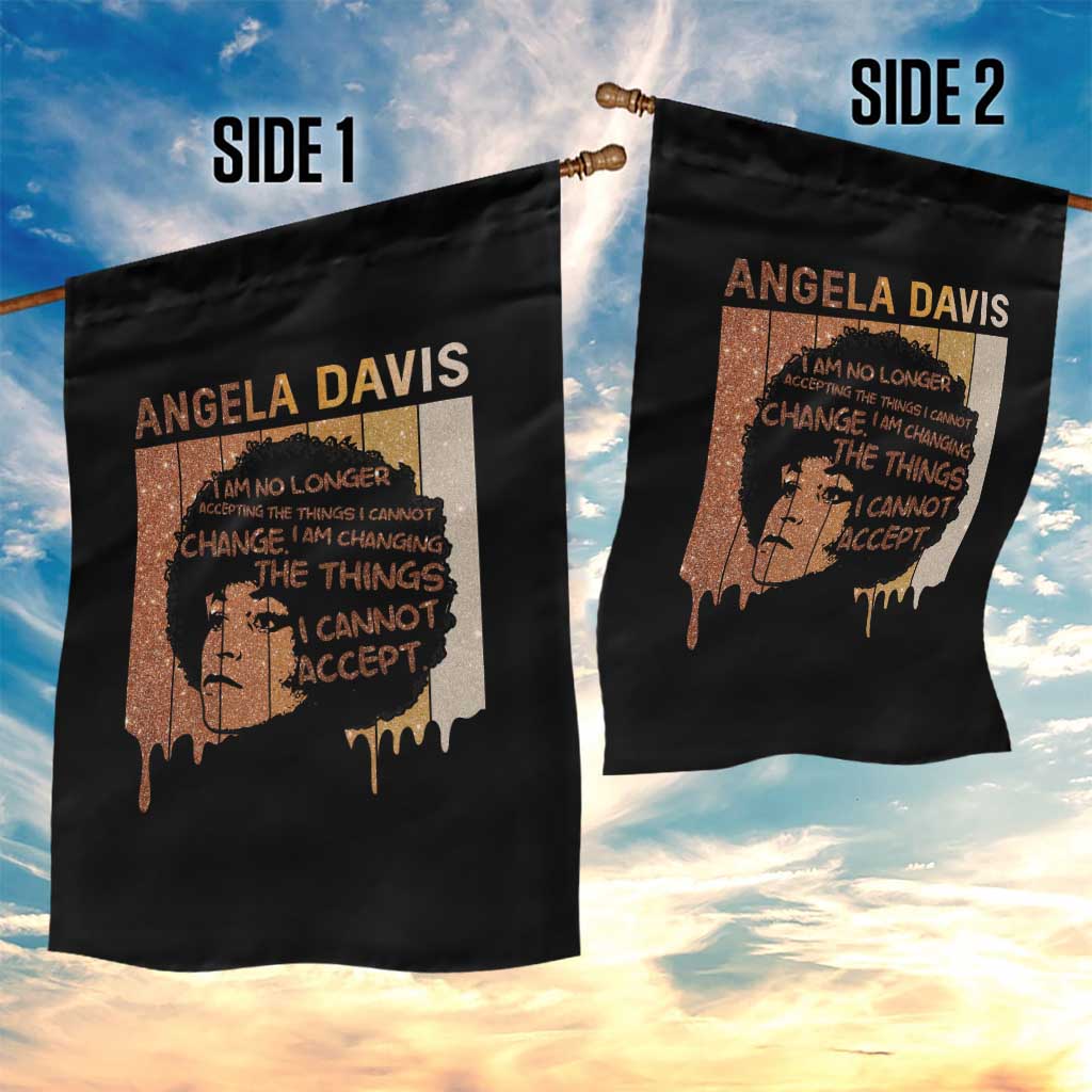 Angela Davis Quote Garden Flag I Am No Longer Accepting The Things I Cannot Change TS14 Print Your Wear