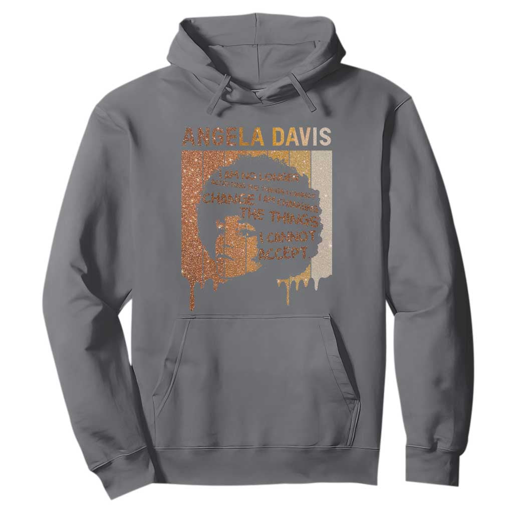Angela Davis Quote Hoodie I Am No Longer Accepting The Things I Cannot Change TS14 Charcoal Print Your Wear