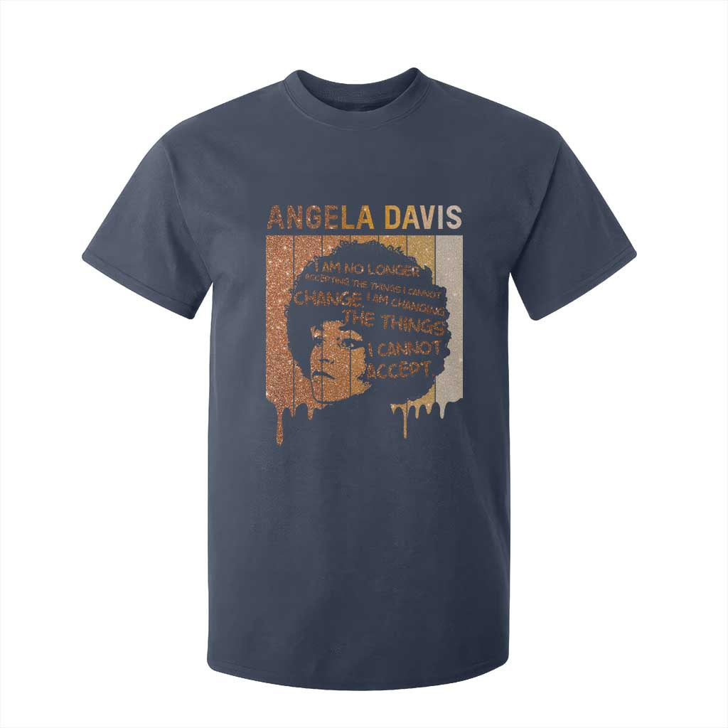 Angela Davis Quote T Shirt For Kid I Am No Longer Accepting The Things I Cannot Change TS14 Navy Print Your Wear