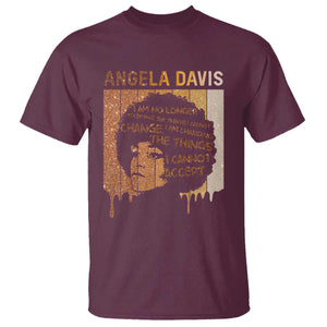 Angela Davis Quote T Shirt I Am No Longer Accepting The Things I Cannot Change TS14 Maroon Print Your Wear