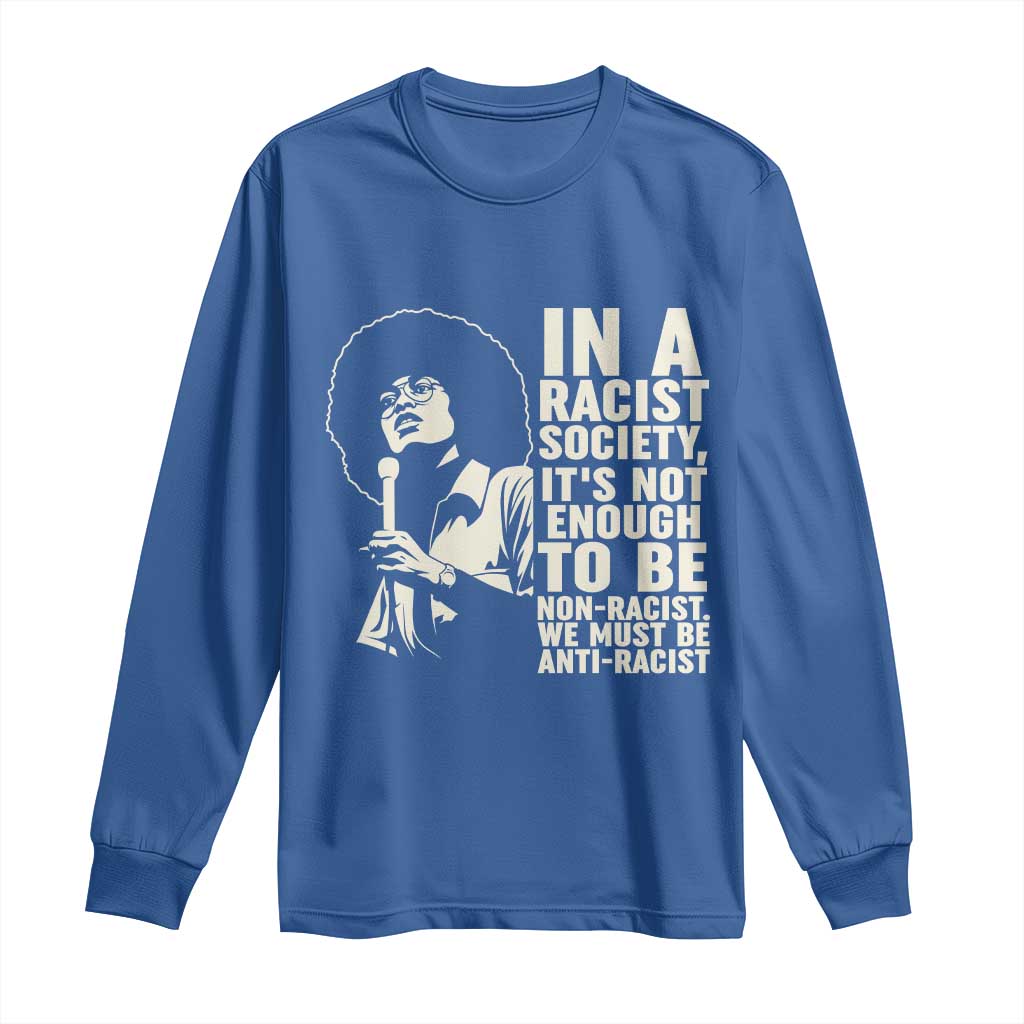 Angela Davis Inspirational Quote Long Sleeve Shirt TS14 Royal Blue Print Your Wear