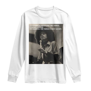Angela Davis Inspirational Quote Long Sleeve Shirt Black History Month TS14 White Print Your Wear