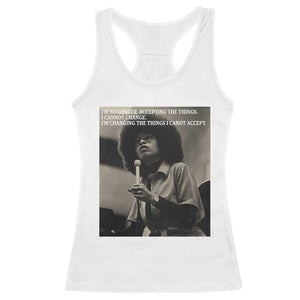Angela Davis Inspirational Quote Racerback Tank Top Black History Month TS14 White Print Your Wear