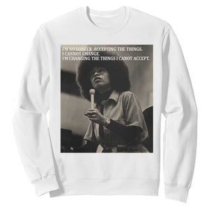 Angela Davis Inspirational Quote Sweatshirt Black History Month TS14 White Print Your Wear