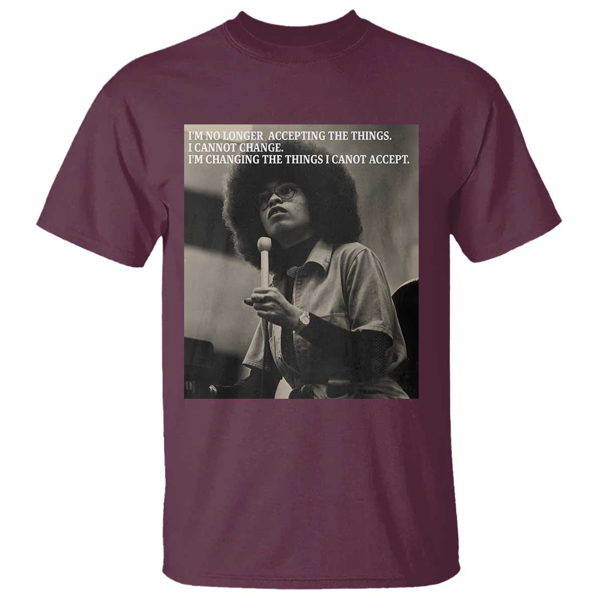 Angela Davis Inspirational Quote T Shirt Black History Month TS14 Maroon Print Your Wear