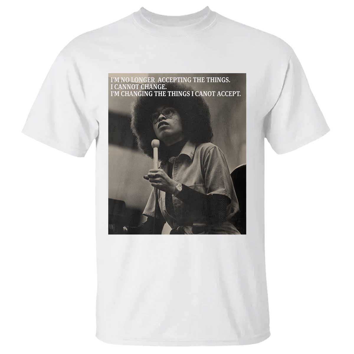 Angela Davis Inspirational Quote T Shirt Black History Month TS14 White Print Your Wear