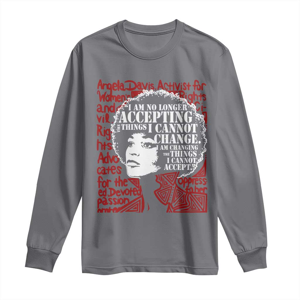Angela Davis Inspirational Quote Long Sleeve Shirt Black History Month TS14 Charcoal Print Your Wear