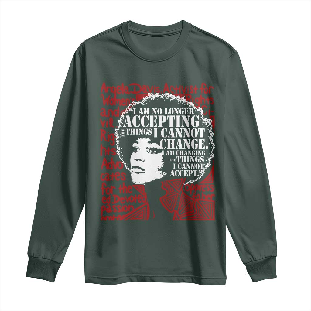 Angela Davis Inspirational Quote Long Sleeve Shirt Black History Month TS14 Dark Forest Green Print Your Wear