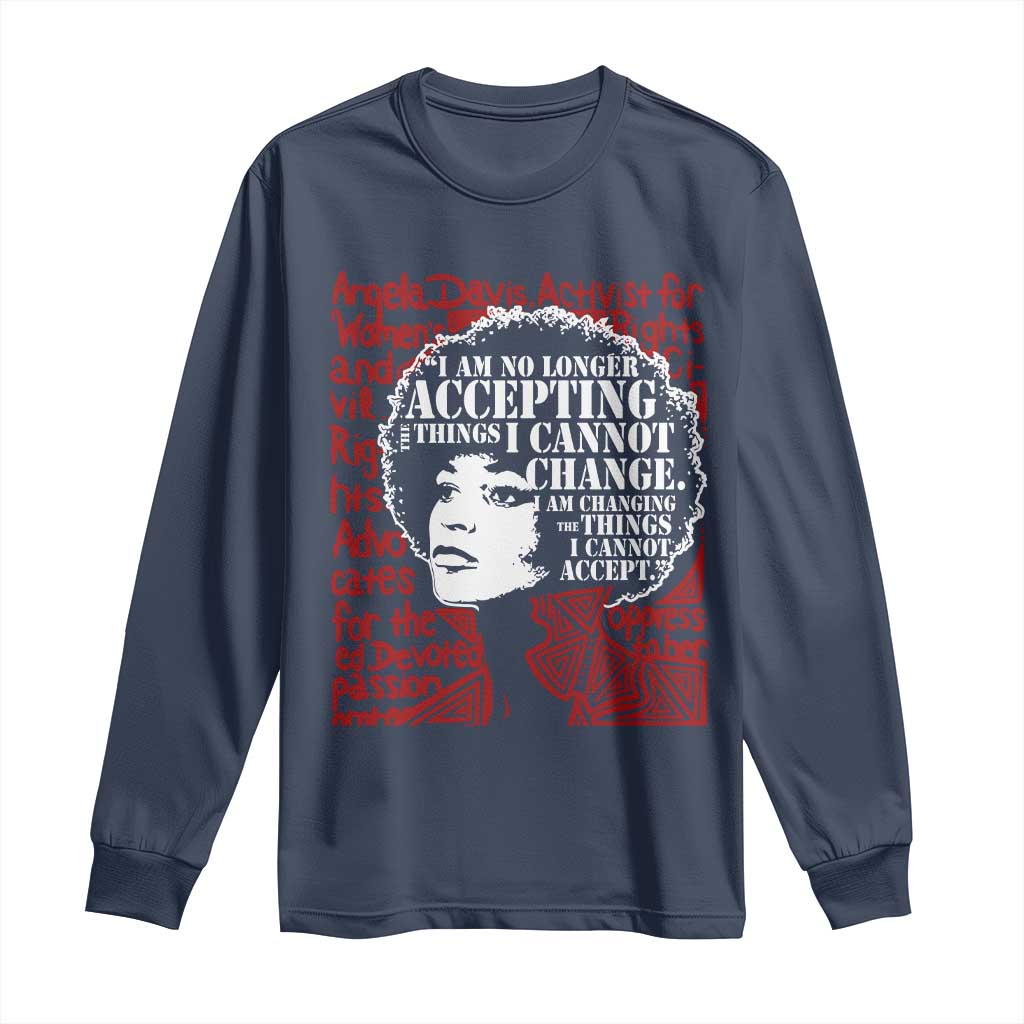 Angela Davis Inspirational Quote Long Sleeve Shirt Black History Month TS14 Navy Print Your Wear