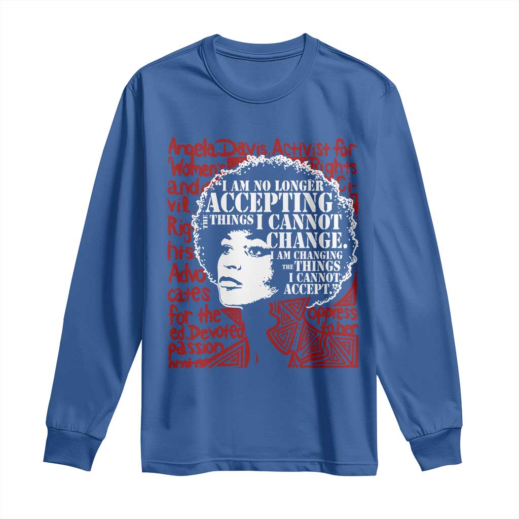 Angela Davis Inspirational Quote Long Sleeve Shirt Black History Month TS14 Royal Blue Print Your Wear