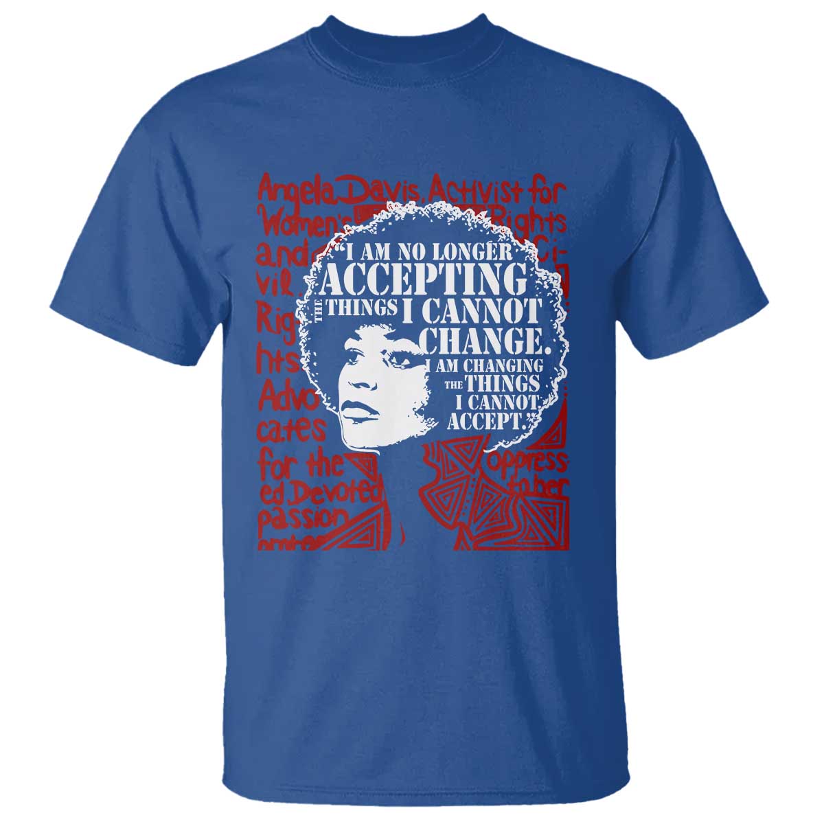 Angela Davis Inspirational Quote T Shirt Black History Month TS14 Royal Blue Print Your Wear