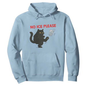No Ice Please Hoodie Funny Black Cat Abolish ICE Meme Protest TS14 Light Blue Print Your Wear