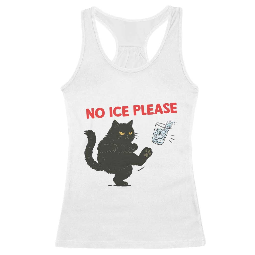 No Ice Please Racerback Tank Top Funny Black Cat Abolish ICE Meme Protest TS14 White Print Your Wear