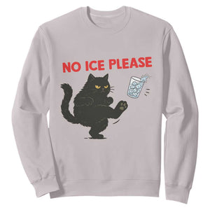 No Ice Please Sweatshirt Funny Black Cat Abolish ICE Meme Protest TS14 Ice Gray Print Your Wear