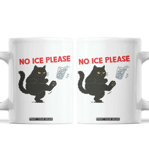 No Ice Please Coffee Mug Funny Black Cat Abolish ICE Meme Protest TS14 White Print Your Wear