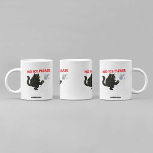 No Ice Please Coffee Mug Funny Black Cat Abolish ICE Meme Protest TS14 Print Your Wear