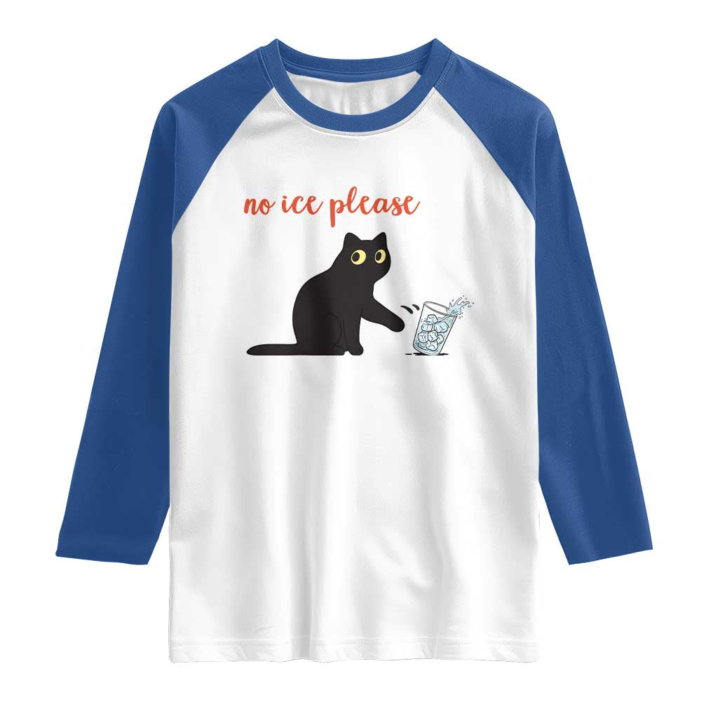 No Ice Please Raglan Shirt Funny Cat Abolish ICE Meme Protest TS14 White Royal Print Your Wear