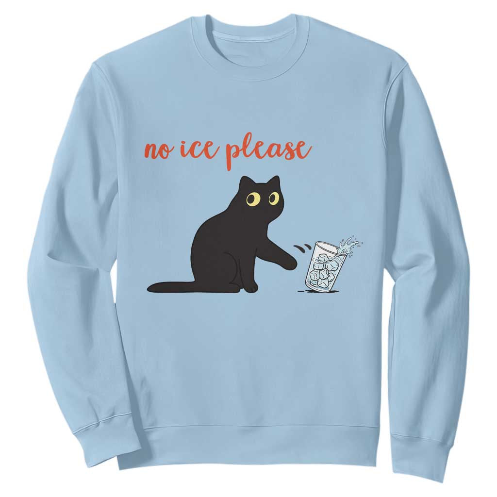 No Ice Please Sweatshirt Funny Cat Abolish ICE Meme Protest TS14 Light Blue Print Your Wear