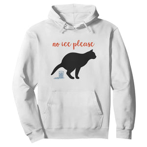 No Ice Please Hoodie Funny Cat Abolish ICE Meme TS14 White Print Your Wear