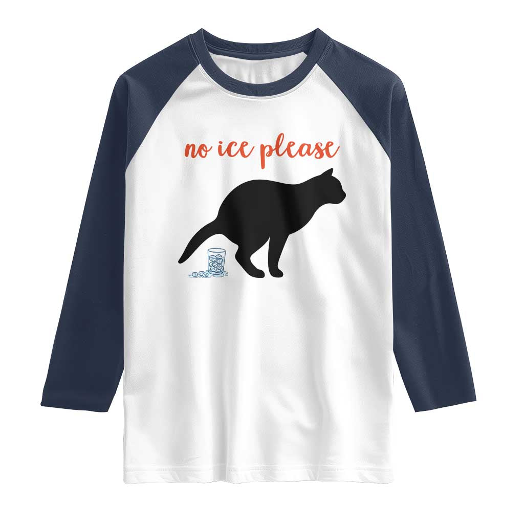 No Ice Please Raglan Shirt Funny Cat Abolish ICE Meme TS14 White Navy Print Your Wear
