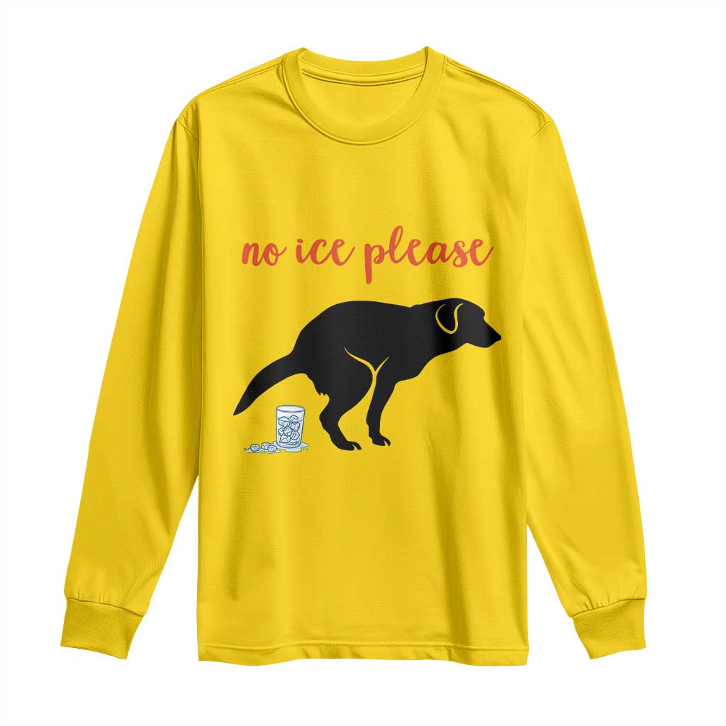 No Ice Please Long Sleeve Shirt Funny Dog Anti ICE Meme TS14 Daisy Print Your Wear