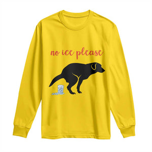 No Ice Please Long Sleeve Shirt Funny Dog Anti ICE Meme TS14 Daisy Print Your Wear