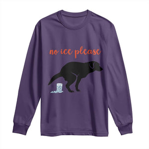 No Ice Please Long Sleeve Shirt Funny Dog Anti ICE Meme TS14 Purple Print Your Wear