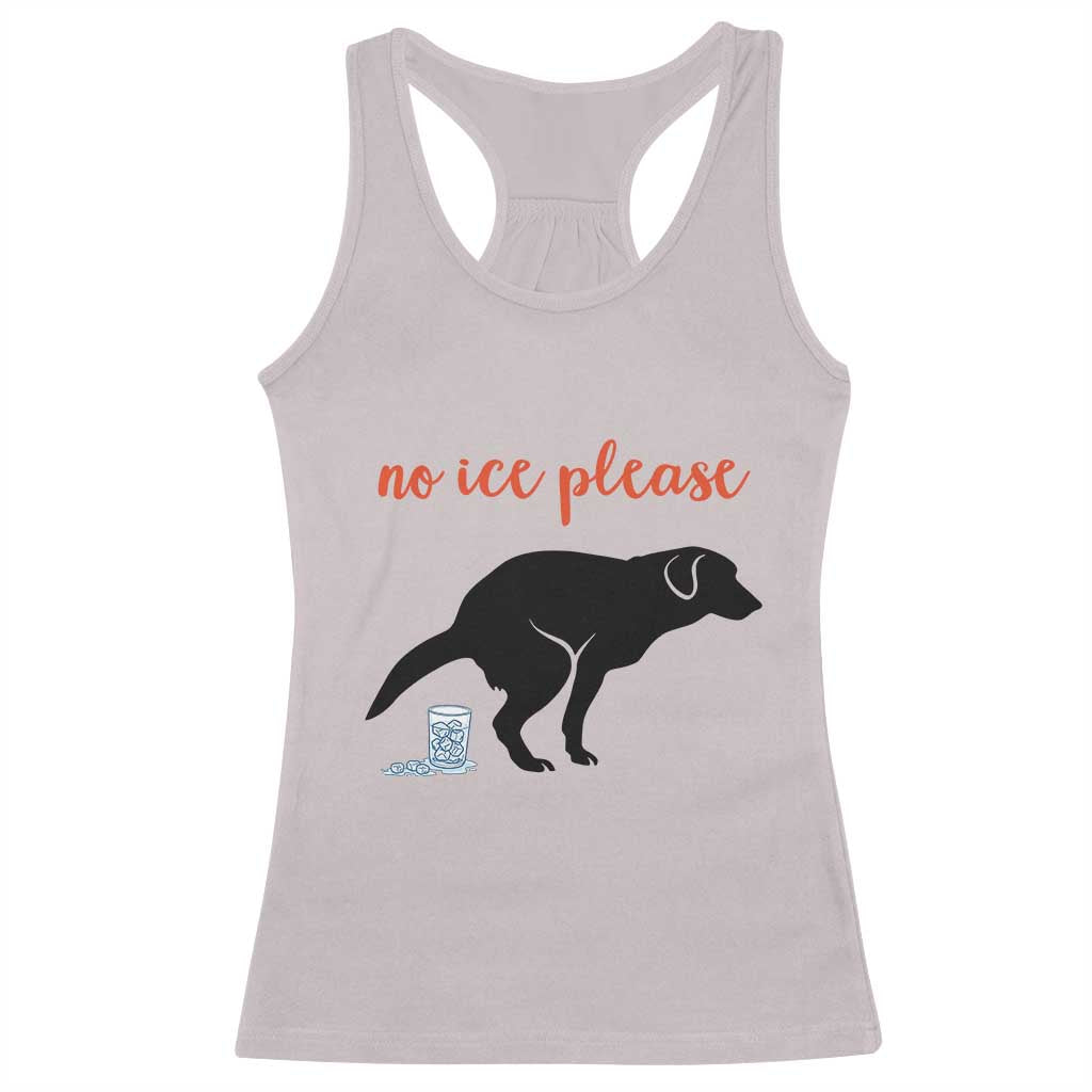 No Ice Please Racerback Tank Top Funny Dog Anti ICE Meme TS14 Ice Gray Print Your Wear
