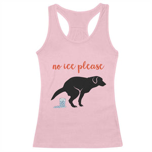 No Ice Please Racerback Tank Top Funny Dog Anti ICE Meme TS14 Light Pink Print Your Wear