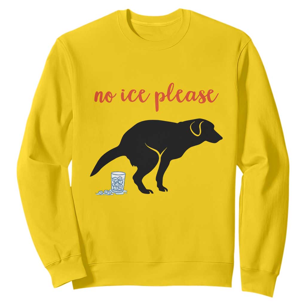 No Ice Please Sweatshirt Funny Dog Anti ICE Meme TS14 Daisy Print Your Wear