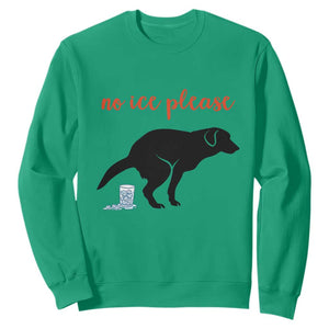 No Ice Please Sweatshirt Funny Dog Anti ICE Meme TS14 Irish Green Print Your Wear