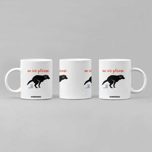 No Ice Please Coffee Mug Funny Dog Anti ICE Meme TS14 Print Your Wear