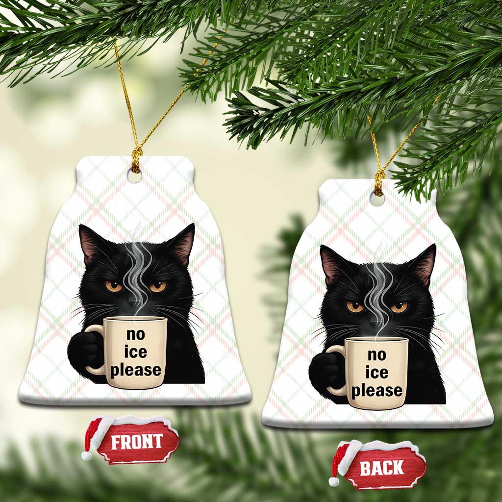 No Ice Please Ceramic Ornament Funny Black Cat Anti ICE Meme TS14 Print Your Wear