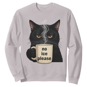 No Ice Please Sweatshirt Funny Black Cat Anti ICE Meme TS14 Ice Gray Print Your Wear