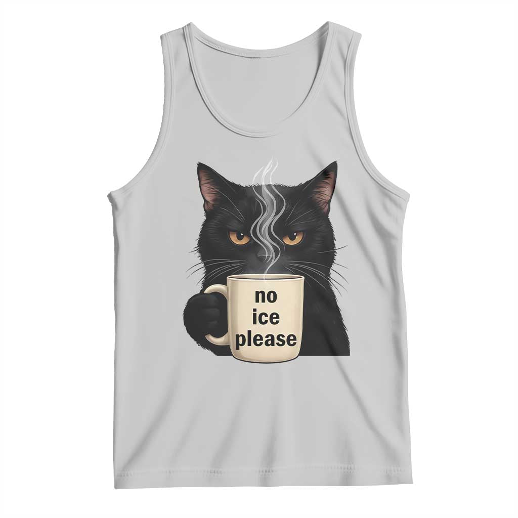 No Ice Please Tank Top Funny Black Cat Anti ICE Meme TS14 Ash Print Your Wear