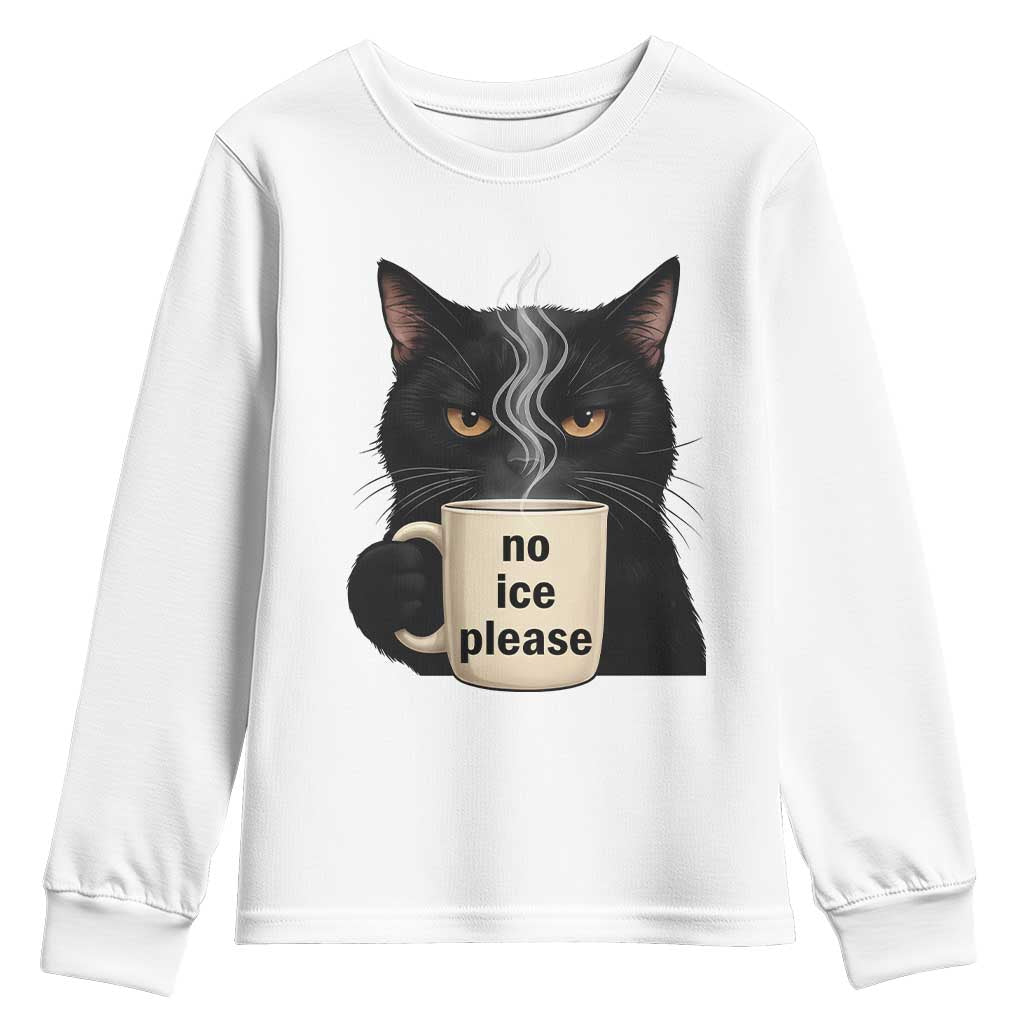 No Ice Please Youth Sweatshirt Funny Black Cat Anti ICE Meme TS14 White Print Your Wear