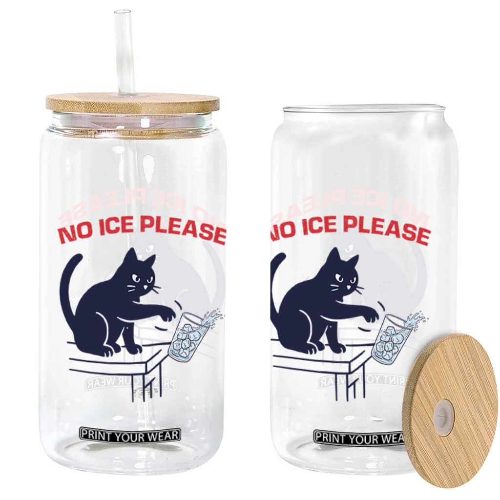 No Ice Please Glass Can Funny Cat Anti ICE Meme TS14 Print Your Wear