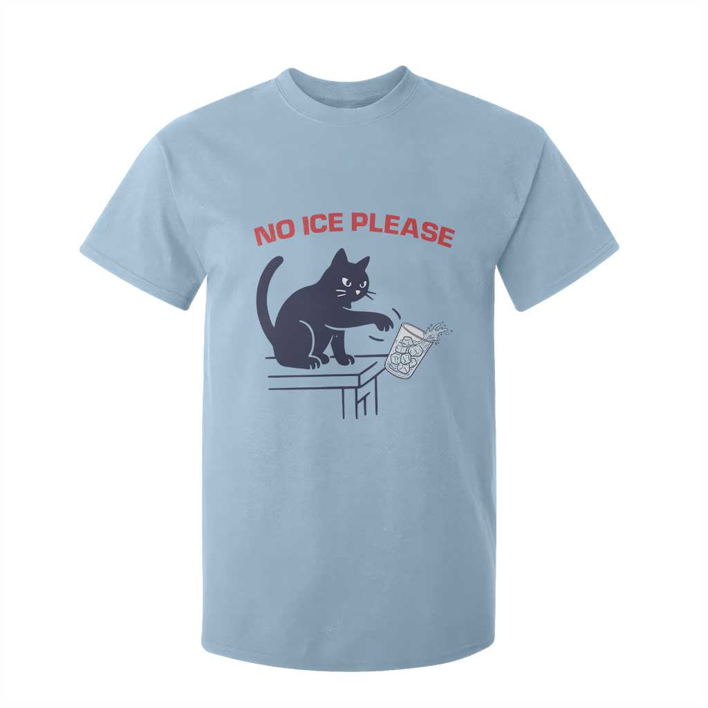 No Ice Please T Shirt For Kid Funny Cat Anti ICE Meme TS14 Light Blue Print Your Wear