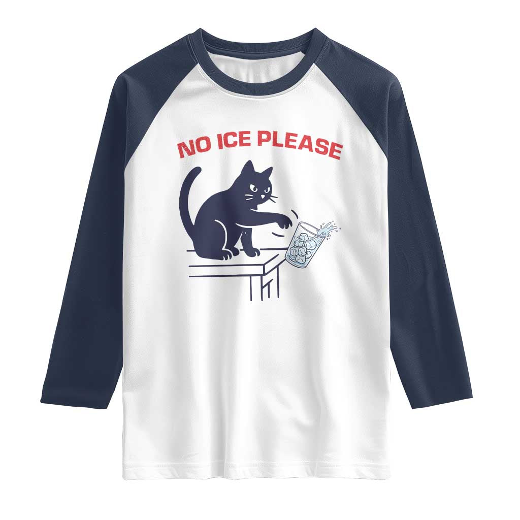 No Ice Please Raglan Shirt - Funny Cat Anti ICE Immigration Meme Humor Tee TS14 White Navy Print Your Wear