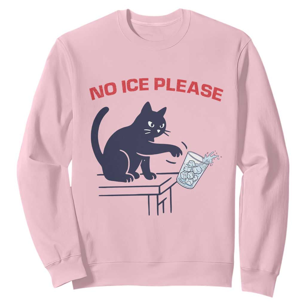 No Ice Please Sweatshirt Funny Cat Anti ICE Meme TS14 Light Pink Print Your Wear