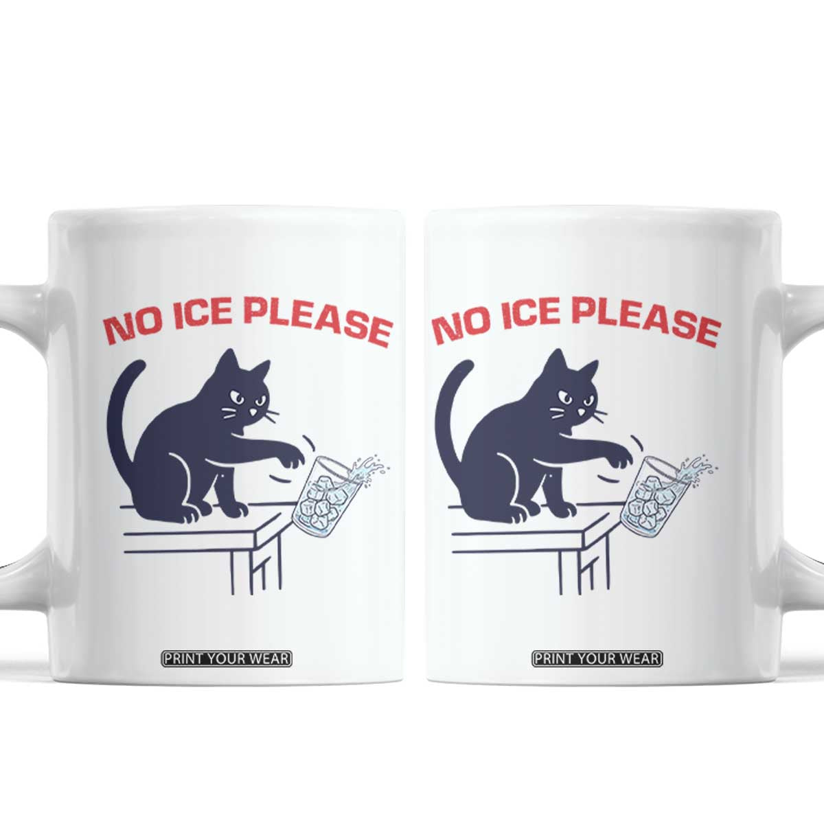 No Ice Please Coffee Mug Funny Cat Anti ICE Meme TS14 White Print Your Wear