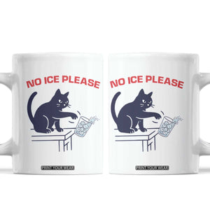 No Ice Please Coffee Mug Funny Cat Anti ICE Meme TS14 White Print Your Wear