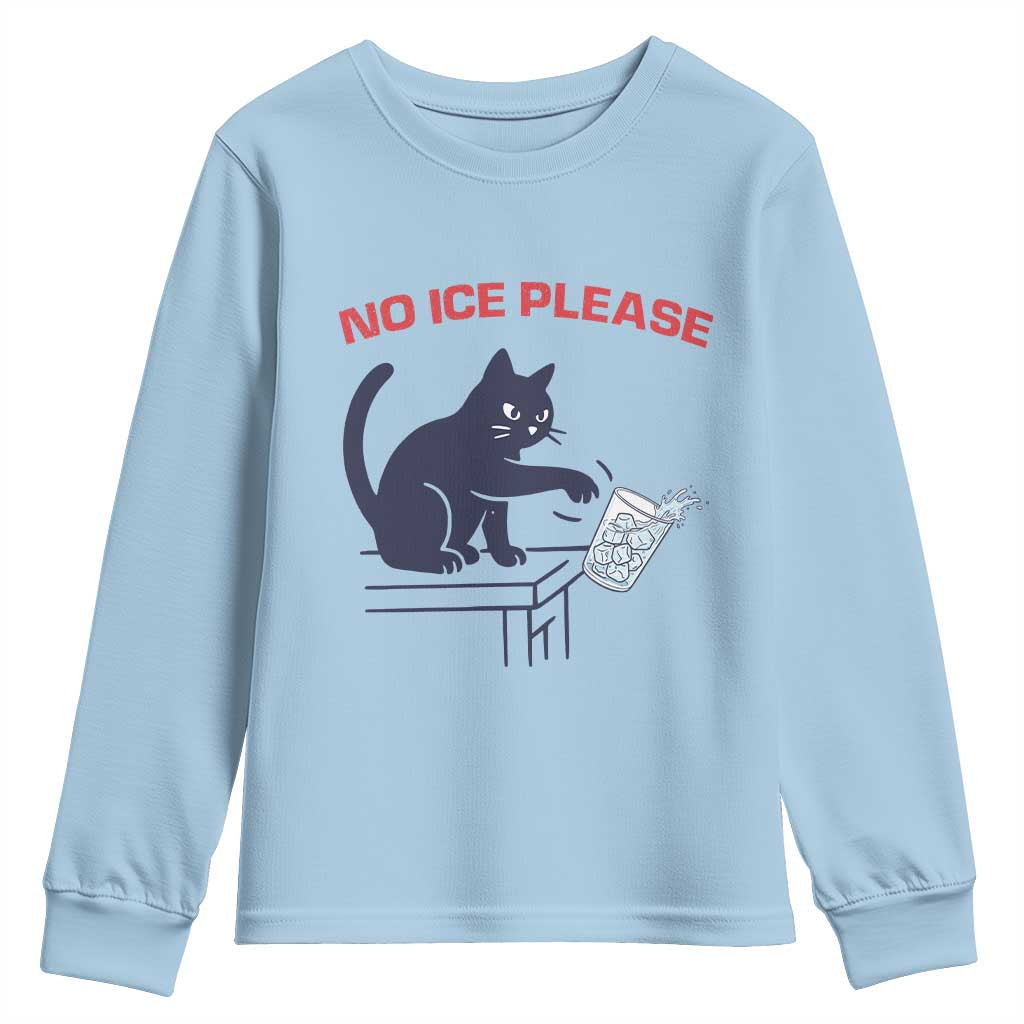 No Ice Please Youth Sweatshirt Funny Cat Anti ICE Meme TS14 Light Blue Print Your Wear
