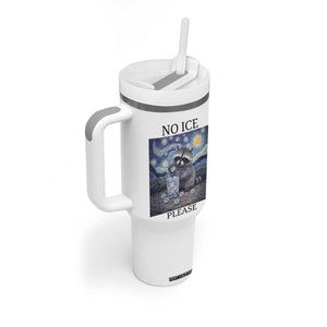 No Ice Please Tumbler With Handle Starry Night Raccoon Trash Panda Anti ICE Meme TS14 Print Your Wear
